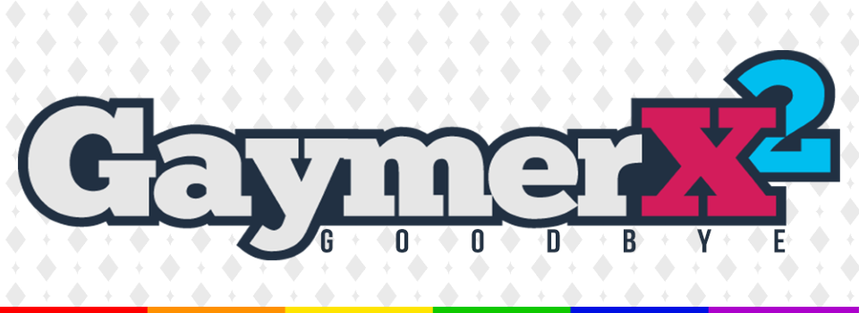 Gaymer X Loses Sponsorship, Gains More in Response UPDATED