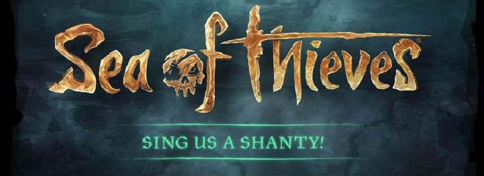 Be Sang About in the Sea of Thieves "Sing us a Shanty" Event