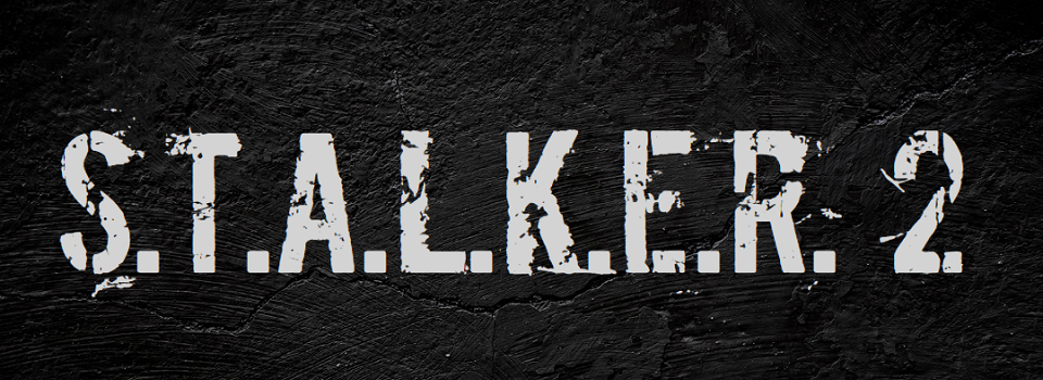 STALKER 2 is Still Happening, Planned for 2021