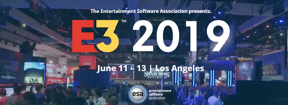 E3 2019 Official Event Dates and Times, With Links