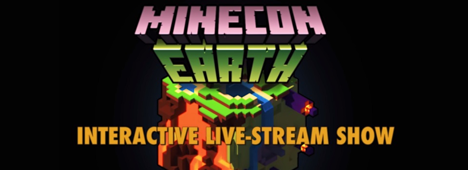 Minecon Replaced by Online Live Stream, Minecon Earth