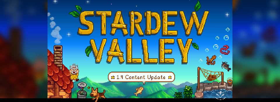 Stardew Valley 1.4 Update Adds New Items, Buildings, Cutscenes, More